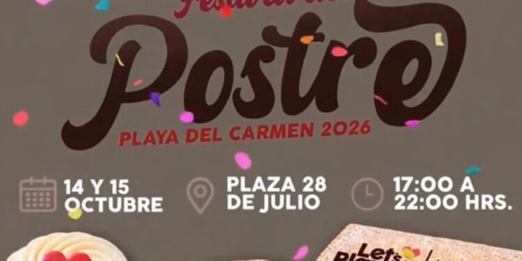 Playa del Carmen celebra su primer Festival del Postre: Fechas y sede